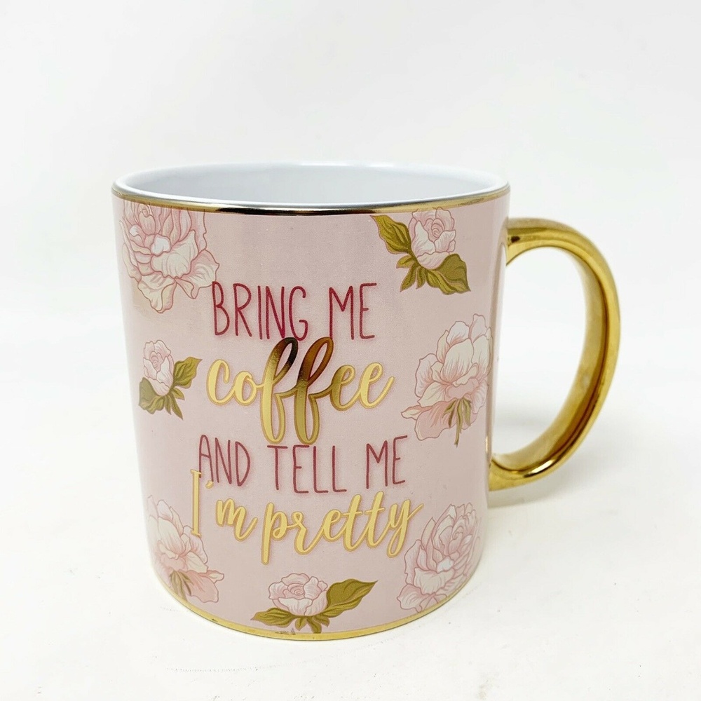 Bring Me Coffee and Tell Me I'm Pretty Coffee Mug